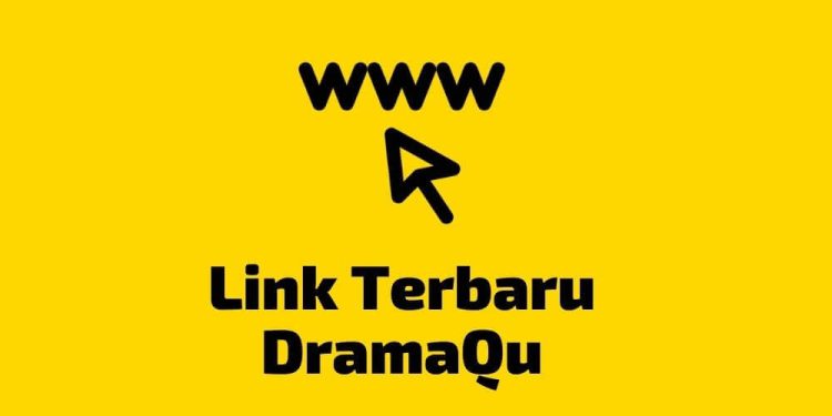 link dramaqu terbaru
